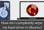 How do I completely wipe my hard drive in Ubuntu?