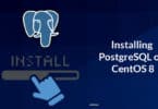 Installing PostgreSQL on CentOS 8