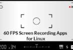 60 FPS Screen Recording Apps for Linux