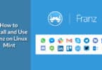 How to Install and Use Franz on Linux Mint