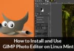 How to Install and Use GIMP Photo Editor on Linux Mint