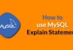 How to use MySQL Explain Statement