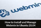 How to Install and Manage Webmin in Ubuntu 20.04