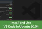 Install and Use VS Code in Ubuntu 20.04