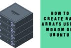 How to create RAID arrays using MDADM on ubuntu