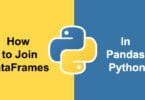 How to Join DataFrames in Pandas Python?